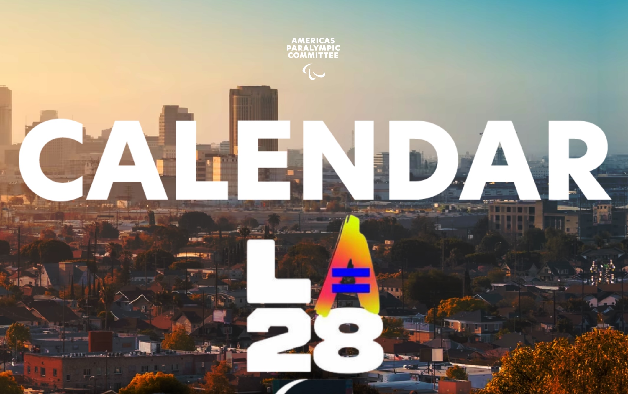 En la foto: fondo de Los Angeles y titulo que dice Calendar Los Angeles 2028.
